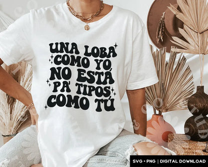 Camiseta Una Loba Como Yo No Esta Pa Tipos Como Tú Frases de Shakira para Mujer